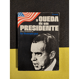 A Queda de um presidente pelos jornalistas do Washington Post, 3º Volume 