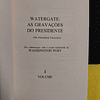 "Watergate" Gravações do Presidente pelos jornalistas do Washington Post, 1º Volume 
