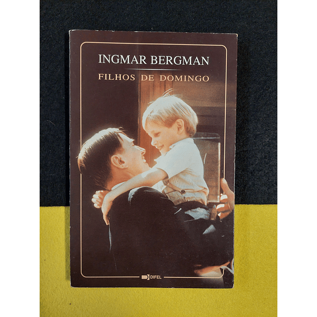 Ingmar Bergman - Filhos de domingo