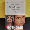Amélie Nothomb - Métaphysique des tubes 