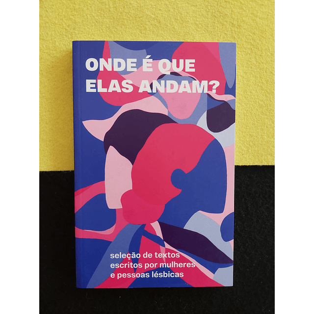 Alice Azevedo - Onde é que elas andam?