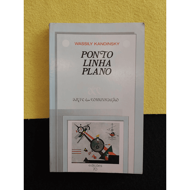 Wassily Kandinsky - Ponto linha plano