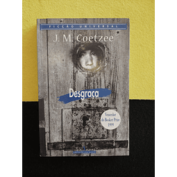 J. M. Coetzee - Desgraça