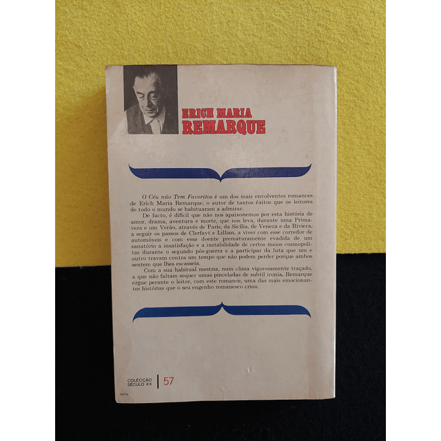 Erich Maria Remarque - O Céu não tem favoritos 