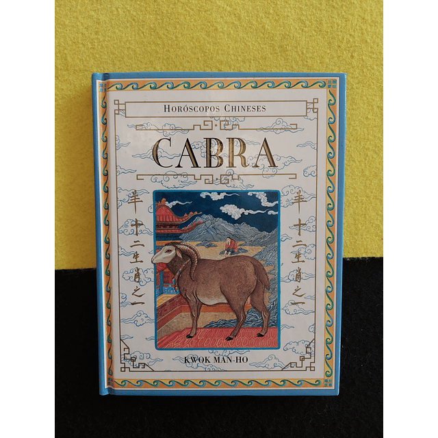 Kwok Man-Ho - Horóscopos Chineses: Cabra