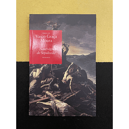 Vasco Graça Moura - Naufrágio de Sepúlveda