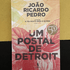 João Ricardo Pedro - Um Postal de Detroit