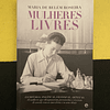 Maria de Belém Roseira - Mulheres Livres
