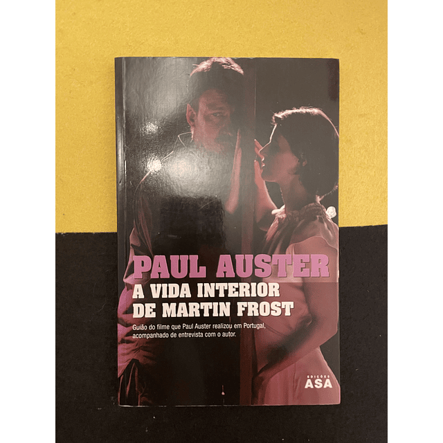 Paul Auster - A Vida interior de Martin Frost