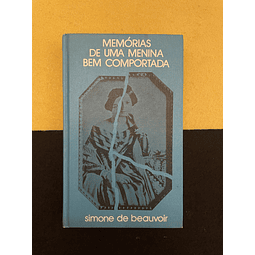 Simone de Beauvoir - Memórias de uma Menina Bem-Comportada