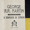 George R. R. Martin - As crónicas de gelo e fogo, livro V: A Tormenta de espadas