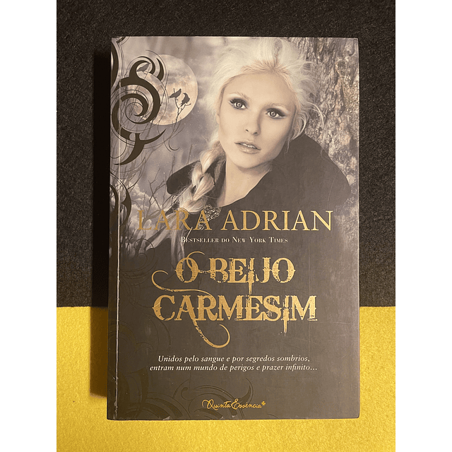 Lara Adrian - O Beijo Carmesim, Vol 2