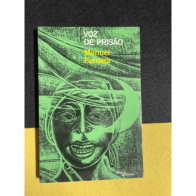 Manuel Ferreira - Voz de prisão
