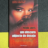 Pierre Louys - Um obscuro objeto de desejo 