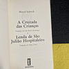 Marcel Schwob - A Cruzada das Crianças A Lenda de S.Julião