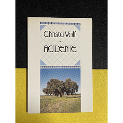 Christa Wolf - Acidente