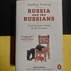 Geoffrey Hosking - Russia and the russians: From earliest times to the present