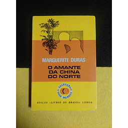 Marguerite Duras - O amante da China do Norte
