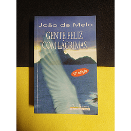 João de Melo - Gente Feliz com lágrimas
