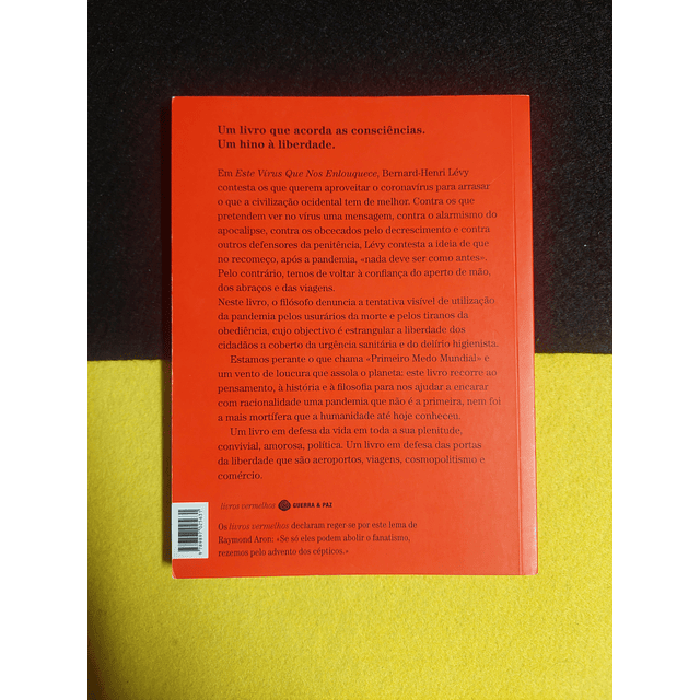 Bernard-Henri Lévy - Este vírus que nos enlouquece