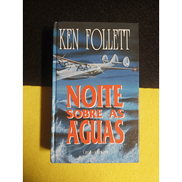 Ken Follett - Noite sobre as águas