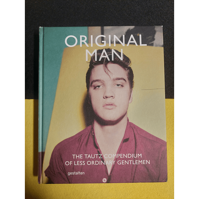 Gestalten - Original man: The tautz compendium of less ordinary gentlemen