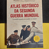 Martin Gilbert - Atlas histórico da segunda guerra mundial: A história completa do conflito em mapas