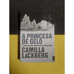Camilla ackberg - A princesa de gelo: A nova Agatha Christie que vem do frio. LIVRO DE BOLSO