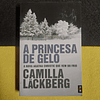 Camilla ackberg - A princesa de gelo: A nova Agatha Christie que vem do frio. LIVRO DE BOLSO