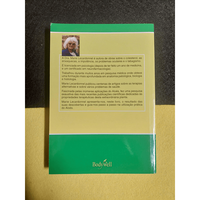 Marie Lecardonnel - O novo guia do Aloés  