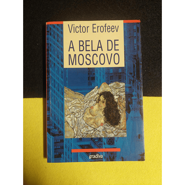 Victor Erofeev - A bela de Moscovo