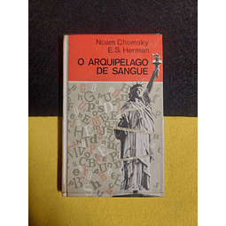 Noam Chomsky - O arquipélago de sangue 