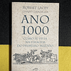 Robert Lacey - Ano 1000: Como se vivia na viragem do primeiro milénio