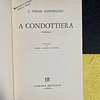C. Virgil Gheorghiu - A Condottiera
