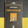 Leite Bastos - O Crime de Mattos Lobo