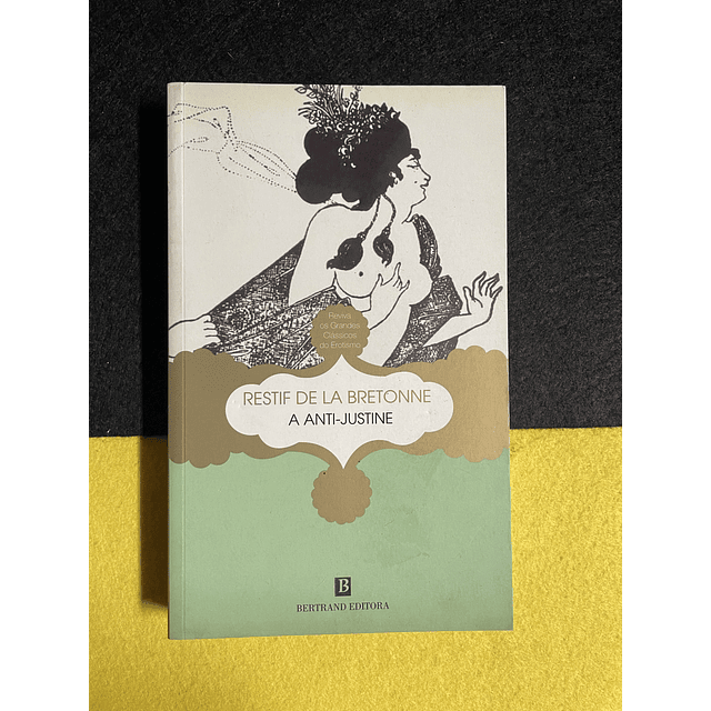 Restif de la Bretonne - A Anti-justine