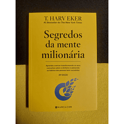 T. Harv Eker - Segredos da mente milionaria 