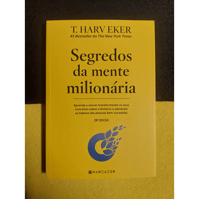 T. Harv Eker - Segredos da mente milionaria 