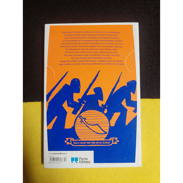 Mário de Carvalho - A inaudita guerra da avenida Gago Coutinho