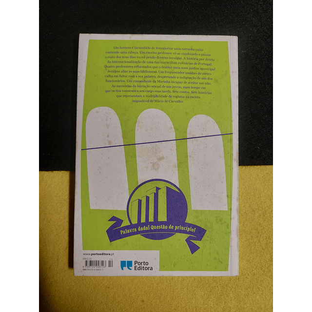 Mário de Carvalho - A liberdade de pátio