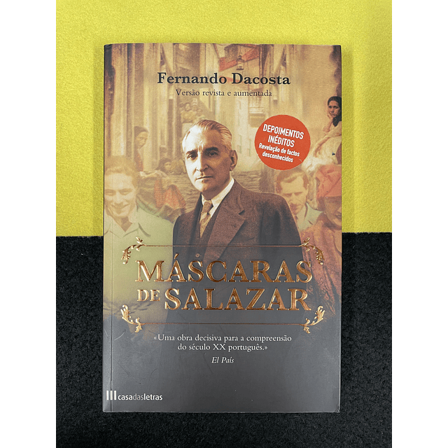 Fernando Dacosta - Máscaras de Salazar 