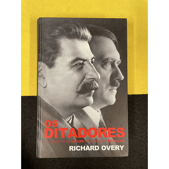Richard Overy - Os Ditadores 