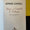 Bernard Cornwell - Sharpe e a campanha de Wellington: Norte de Portugal, Maio, 1809