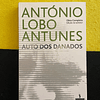 António Lobo Antunes - Auto dos Danados 