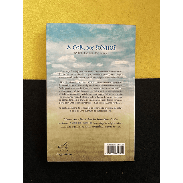 Josep López Romero - A Cor dos sonhos