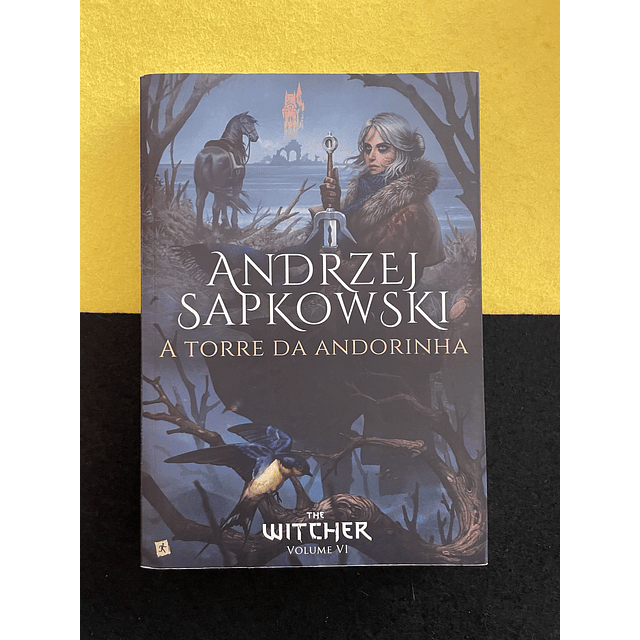 Andrzej Sapkowski - A Torre da andorinha, Vol. VI