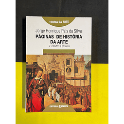 Jorge Henrique P. da Silva - Páginas de História da Arte: Estudos e ensaios, Vol. II