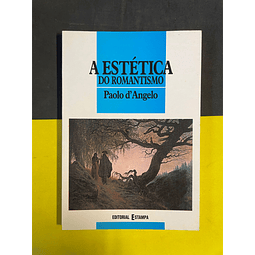 Paolo d' Angelo - A Estética do Romantismo