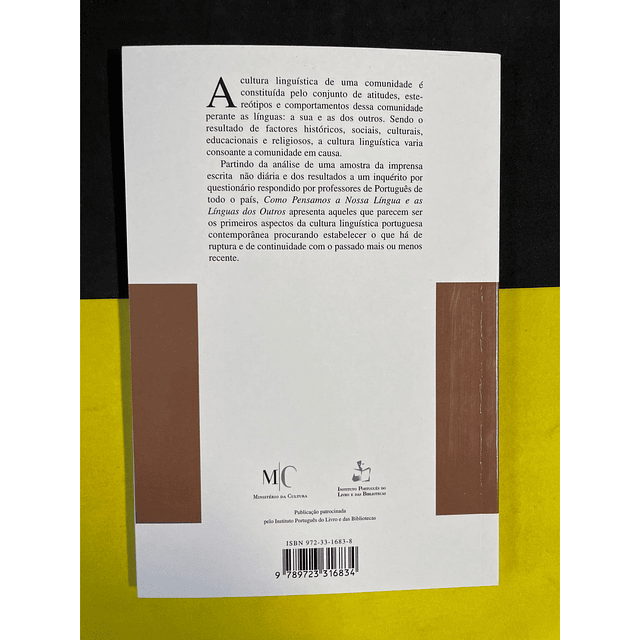 Paulo Feytor Pinto - Como Pensamos a Nossa Língua E a Língua dos Outros