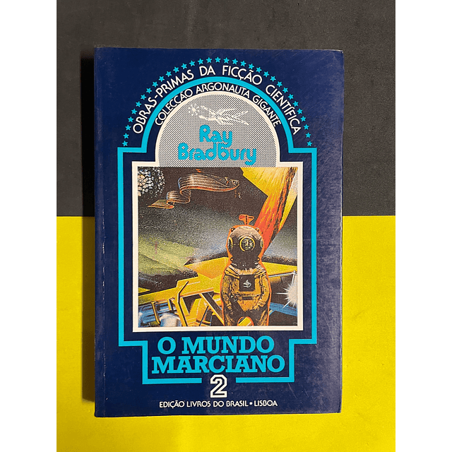 Ray Bradburg - O mundo Marciano 2